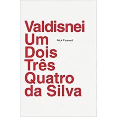 Valdisnei um dois tres quatro da silva