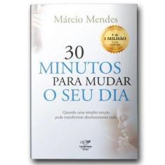 30 Minutos para Mudar o Seu Dia - EDITORA CANCAO NOVA