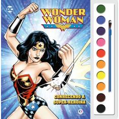 Livro - Mulher Maravilha - Conhecendo a super-heroína