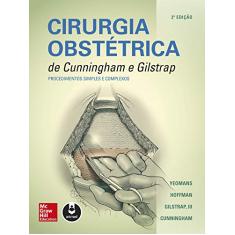 Cirurgia Obstétrica de Cunningham e Gilstrap: Procedimentos Simples e Complexos