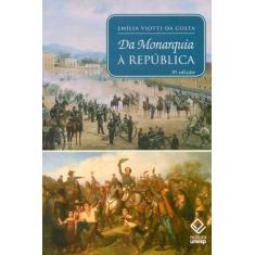 Livro - Da Monarquia à República - 9ª edição