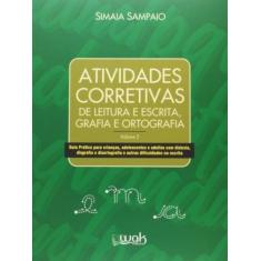 Atividades corretivas: leitura e escrita, grafia e - WAK EDITORA, 3