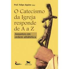 Catecismo Da Igreja Responde De A A Z