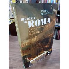 História de Roma: da Fundação à Queda do Império