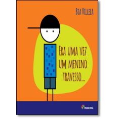 Livro - Era uma vez um menino travesso...