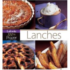 Lanches 100% prazer - Editora Lafonte, 3