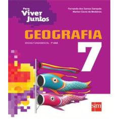 Para viver juntos   geografia   7 ano   ef ii   03 ed - EDICOES SM - D