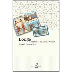 Longe: Memórias de um Líbano recente: Memórias de um Líbano recente