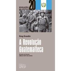 Livro - A Revolução Guatemalteca