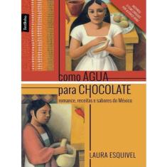 Como Água Para Chocolate (Edição De Bolso)
