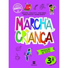 Marcha Criança Produção de Texto 3º ano
