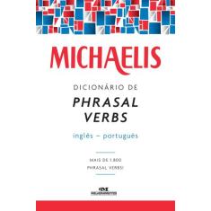 Livro - Michaelis Dicionário De Phrasal Verbs  Inglês-Português