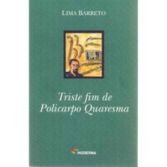 Triste Fim de Policarpo Quaresma - Moderna