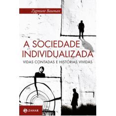 Livro - A sociedade individualizada
