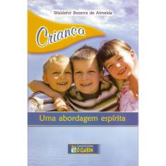 Criança Uma Abordagem Espírita