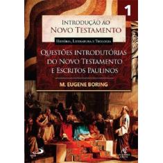 Introducao Ao Novo Testamento, Historia, Literatura E Teologia - Vol 1