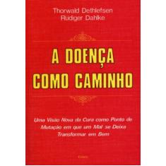 Livro - A Doença Como Caminho