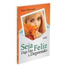 Seja Feliz Diga Não à Depressão - EME