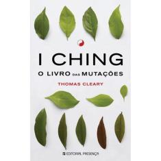 I Ching - O Livro Das Mutações
