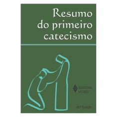 Resumo Do Primeiro Catecismo