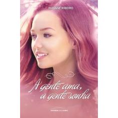 Livro - A gente ama, a gente sonha