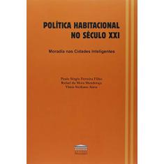 Política Habitacional no Século XXI: Moradia nas Cidades Inteligentes