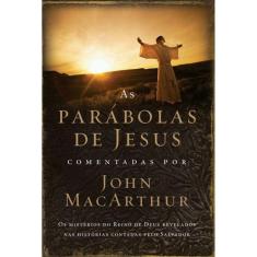 As Parábolas De Jesus Comentadas Por John Macarthur