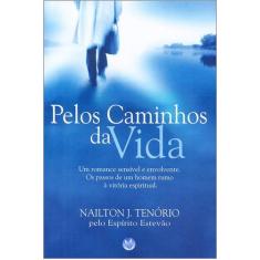 Pelos Caminhos da Vida - VivaLuz