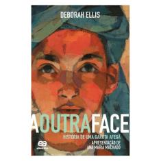 A Outra Face - História De Uma Garota Afegã