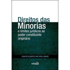 Direito Das Minorias E Limites Jurídicos Ao Poder Constituinte Originário