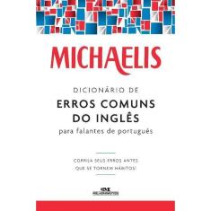 Michaelis Dicionário de Erros Comuns do Inglês Para Falantes do Português
