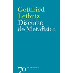 Discurso De Metafísica - 1ª Ed.