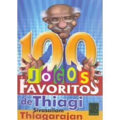 100 Jogos Favoritos de Thiagi - QUALITYMARK EDITORA