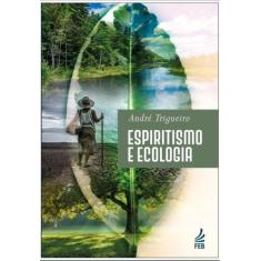 Espiritismo E Ecologia - Feb