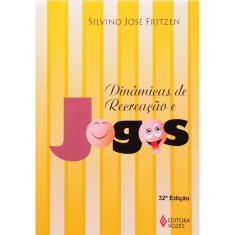 Dinâmicas De Recreação E Jogos