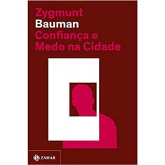 Confiança E Medo Na Cidade