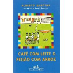 Café-com-leite e Feijão-com-arroz