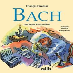 Bach - 2ª edição - Crianças Famosas: 1