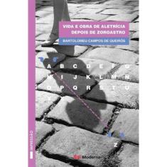 Vida e Obra De Aletricia Depois Do Zoroastro