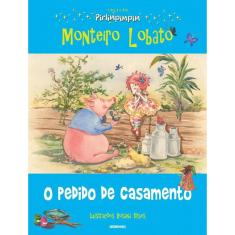 O pedido de casamento: Coleção Pirlimpimpim
