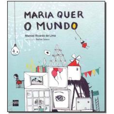 Maria Quer o Mundo, O - SM EDICOES, Sortido