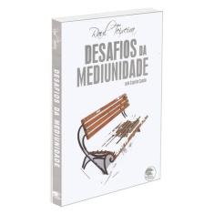 Desafios da Mediunidade