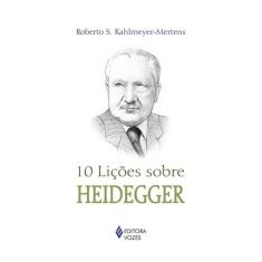 10 Lições Sobre Heidegger