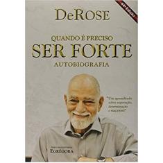 Quando e Preciso Ser Forte - DEROSE, 3