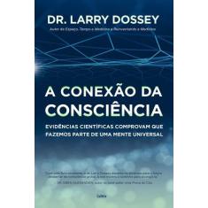 Livro - A Conexão Da Consciência