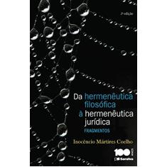 Da Hermenêutica Filosófica À Hermenêutica Jurídica - 2ª Edição 2015: Fragmentos