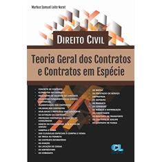 Direito Civil. Teoria Geral dos Contratos e Contratos em Espécie