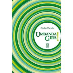 Livro - Umbanda Gira!