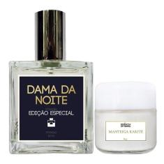 Kit Perfume Dama da Noite 100ml + Manteiga de Karité 60gr