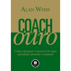 Livro - Coach De Ouro